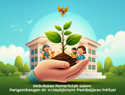Kedudukan Pemerintah dalam Pengembangan Pembelajaran Inklusi