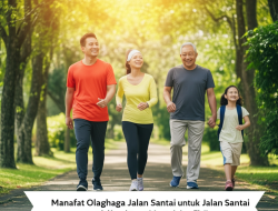 Manfaat Olahraga Jalan Santai untuk Kesehatan Mental dan Fisik