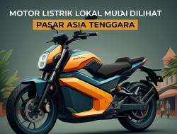 Motor Listrik Lokal Mulai Dilihat Pasar Asia Tenggara