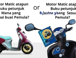 Motor Matic ataupun Buku petunjuk Mana yang Sesuai buat Pemula?