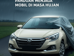 Panduan Menjaga Mobil di Masa Hujan