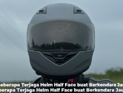 Seberapa Terjaga Helm Half Face buat Berkendara Jauh?