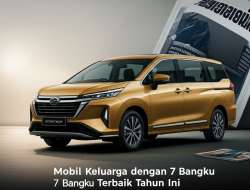 Mobil Keluarga dengan 7 Bangku Terbaik Tahun Ini