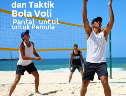 Teknik Dasar dan Taktik Bola Voli Pantai untuk Pemula